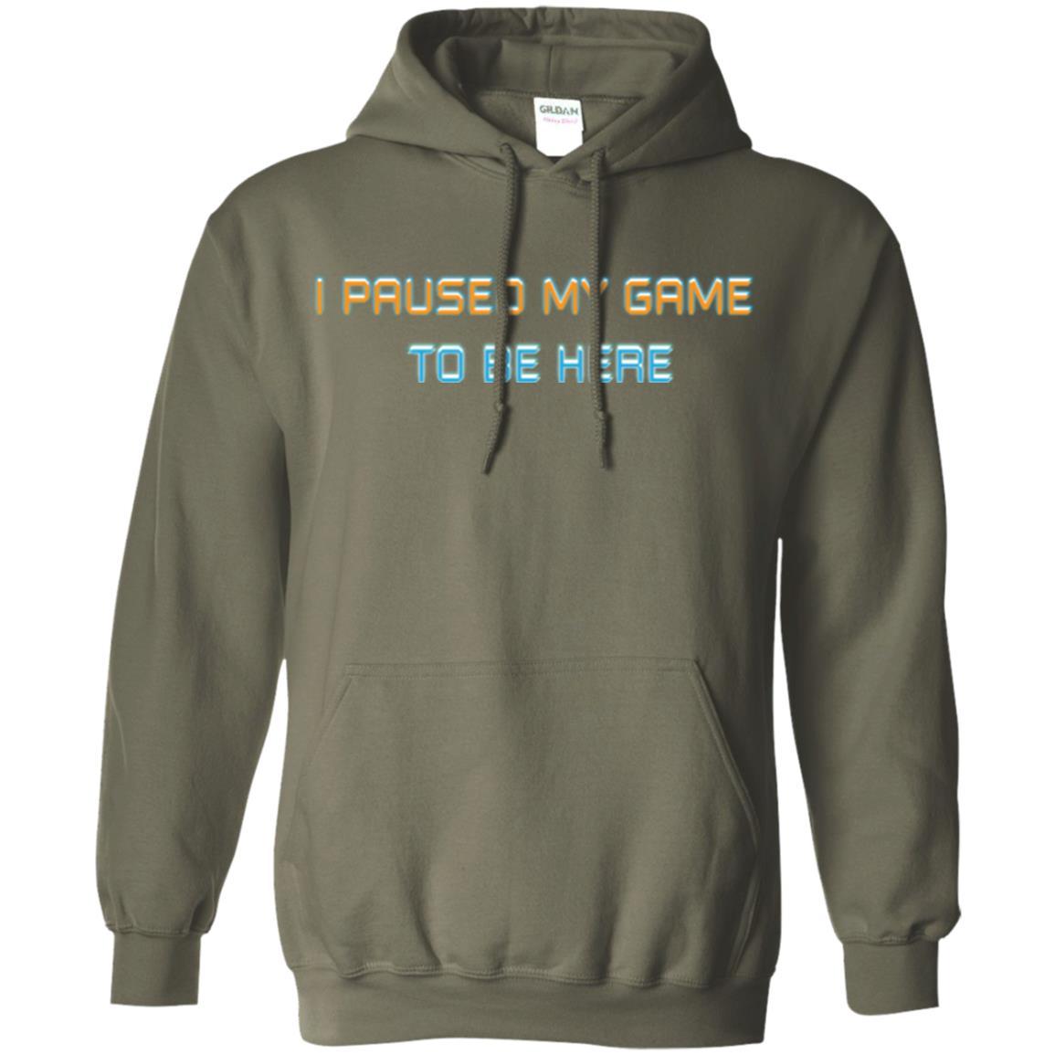 Gamer T-shirt I Paused My Game Here Military Green