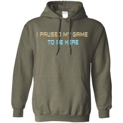 Gamer T-shirt I Paused My Game Here Military Green