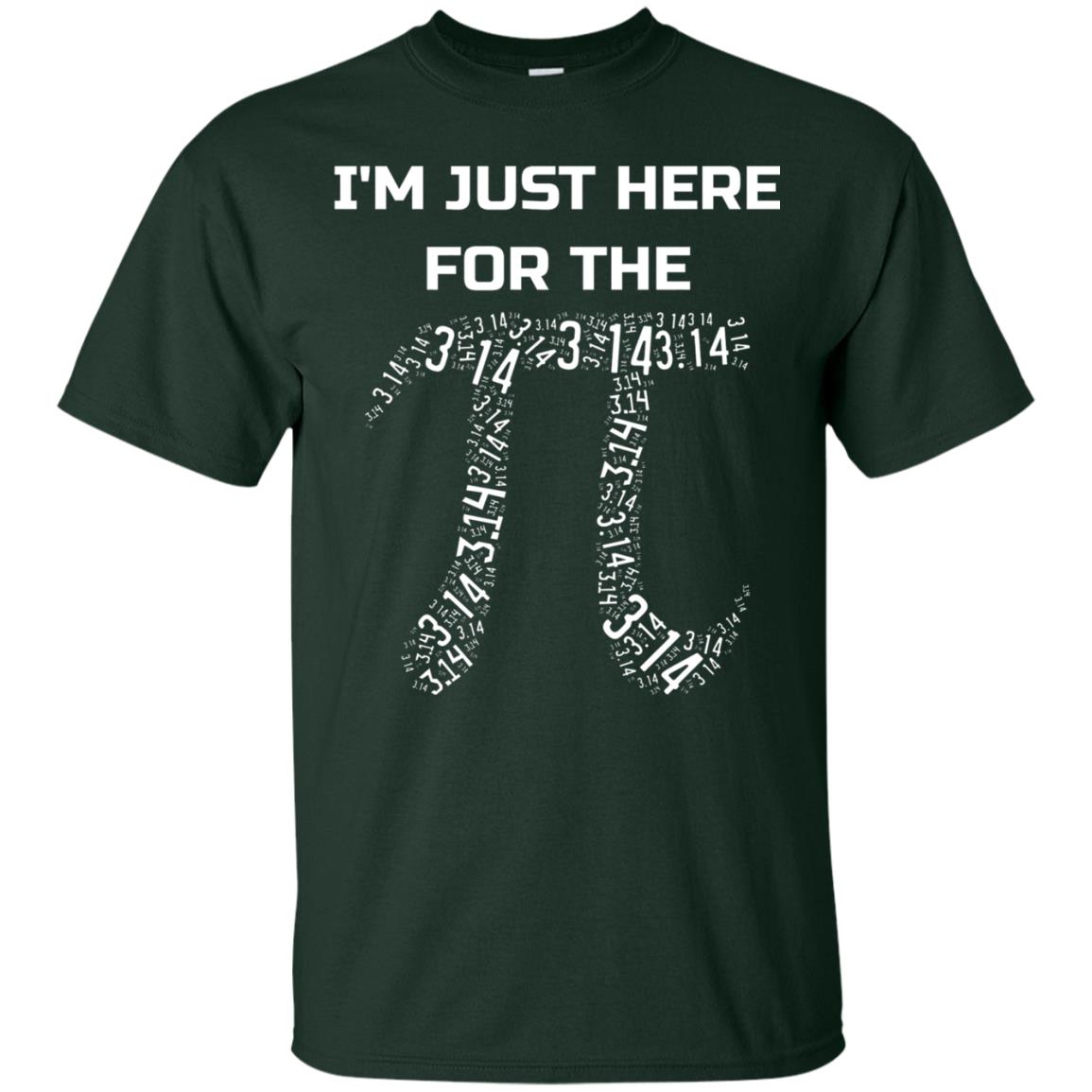 Im Just Here For The Pi Pi Day Shirt Forest