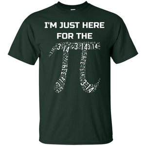 Im Just Here For The Pi Pi Day Shirt