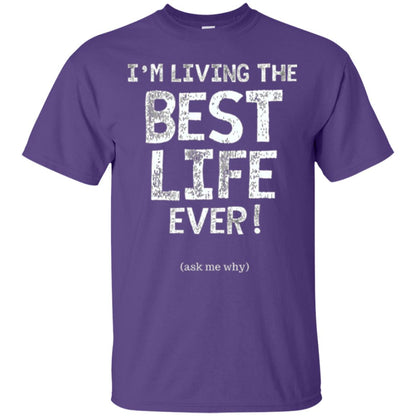 I_m Living The Best Life Ever T-shirt Purple