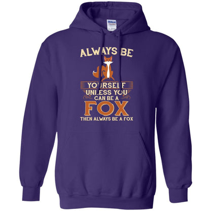 Fox T-shirt Always Be Yourself Unless You Can Be A Fox Purple