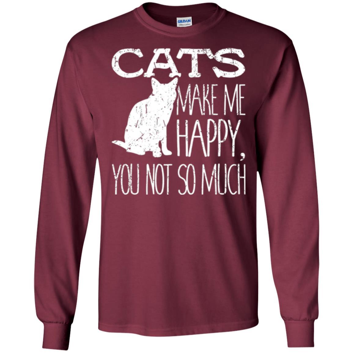 Cat Lover T-shirt Cats Make Me Happy You Not So Much Maroon
