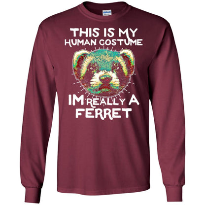 Polecat T-shirt This Is My Human Costume Im Really A Ferret Maroon