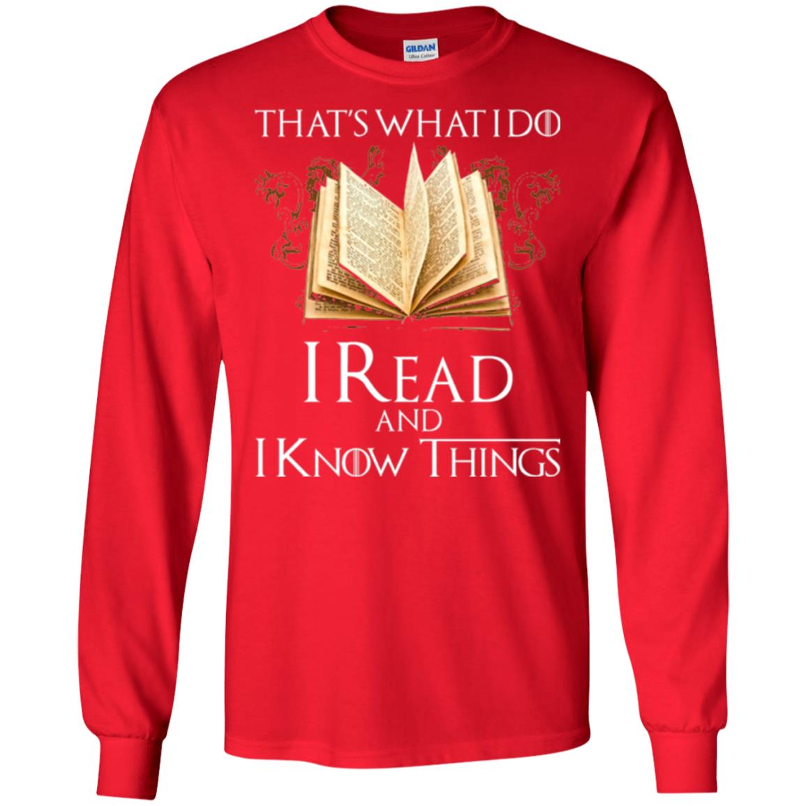 Book Lovers Nerds T-shirt That_s What I Do I Read And I Know Things Red