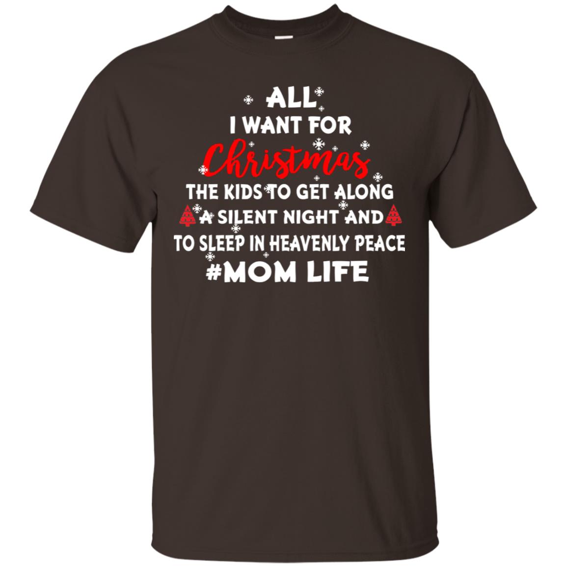 All I Want For Christmas The Kids To Get Along A Silent Night And To Sleep In Heavenly Pleace Dark Chocolate