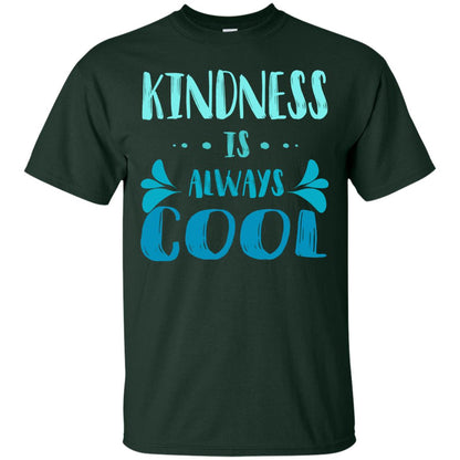 Kindness Is Always Cool Anti Bullying Kindness Day Shirt Forest