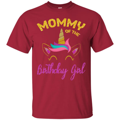Mommy Of The Unicorn Birthday Girl T-shirt Cardinal