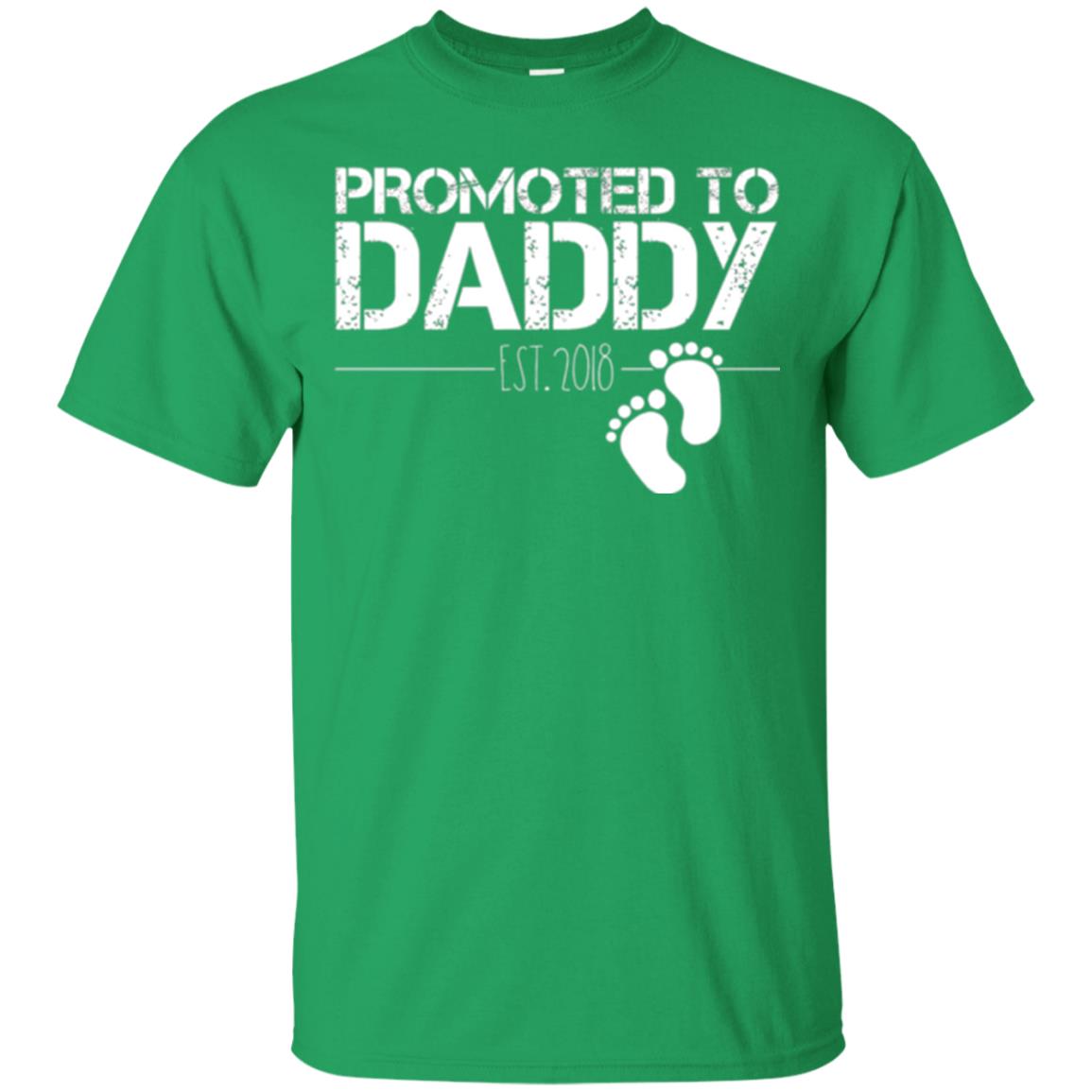 Daddy T-shirt Promoted To Daddy Est 2018 Irish Green