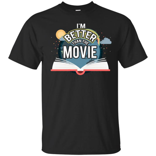 Im Better Than The Movie Bookworm T-shirt Black