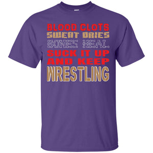 Wrestling T-shirt Blood Clots Sweat Dries Bones Heel