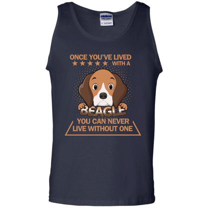 Once You've Lived With A Beagle You Can Never Live Without One Shirt Navy