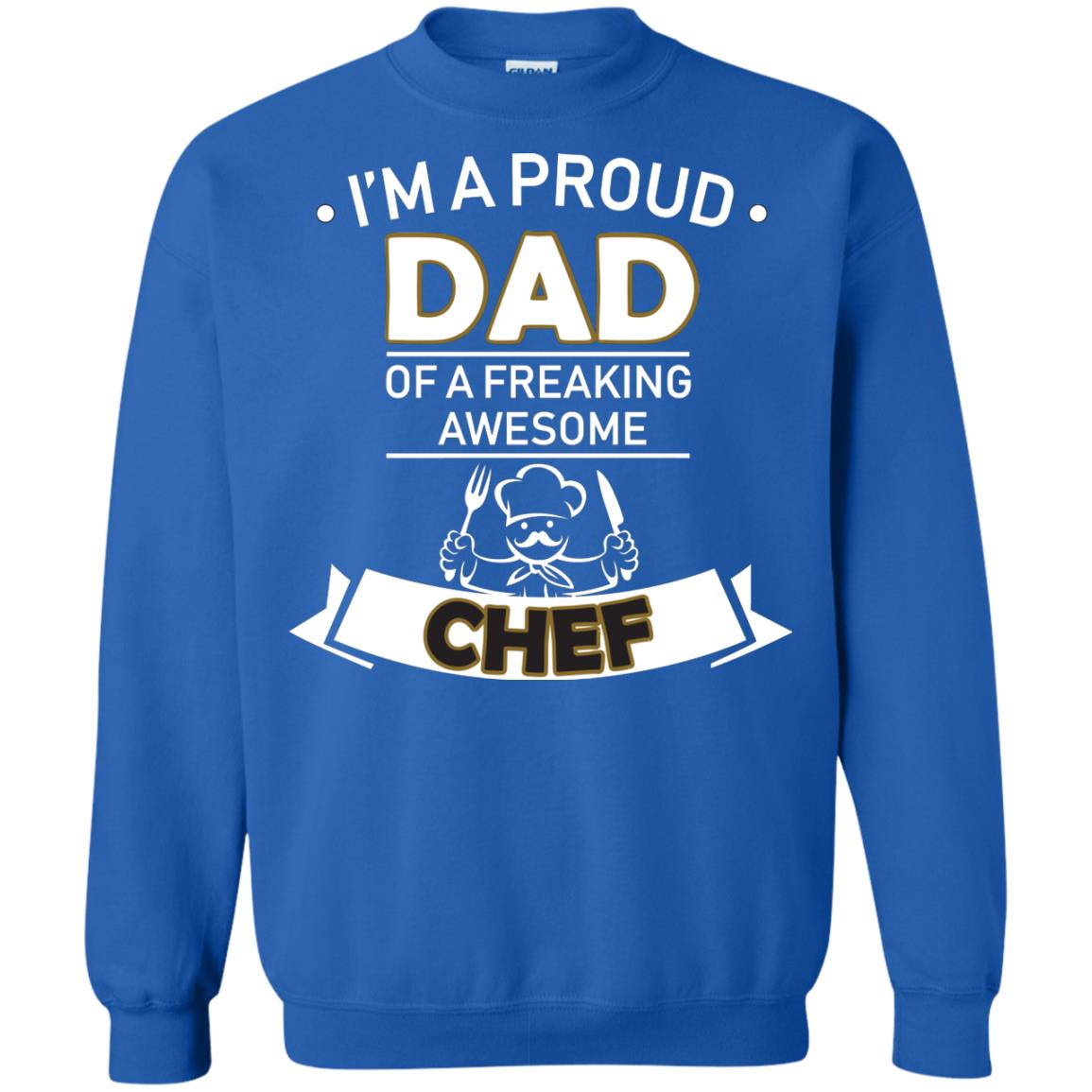 I_m A Proud Dad Of Freaking Awesome Chef Daddy Shirt Royal