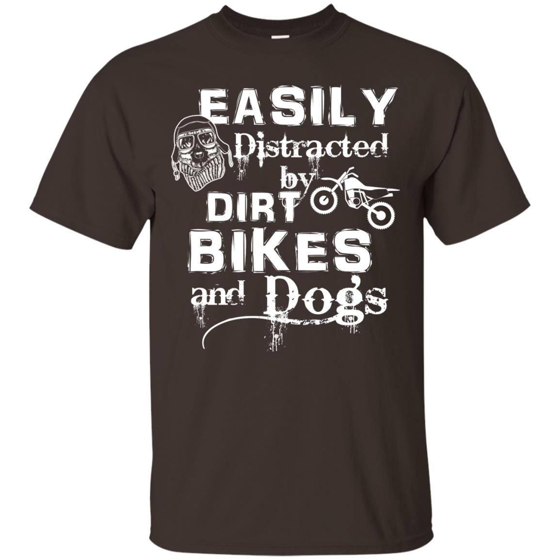 Dogs And Bikes Lover T-shirt Easily Distracted By Dirt Bikes And Dogs Dark Chocolate