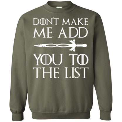 Games Of Thrones T-shirt Don_t Make Me Add You To List Military Green