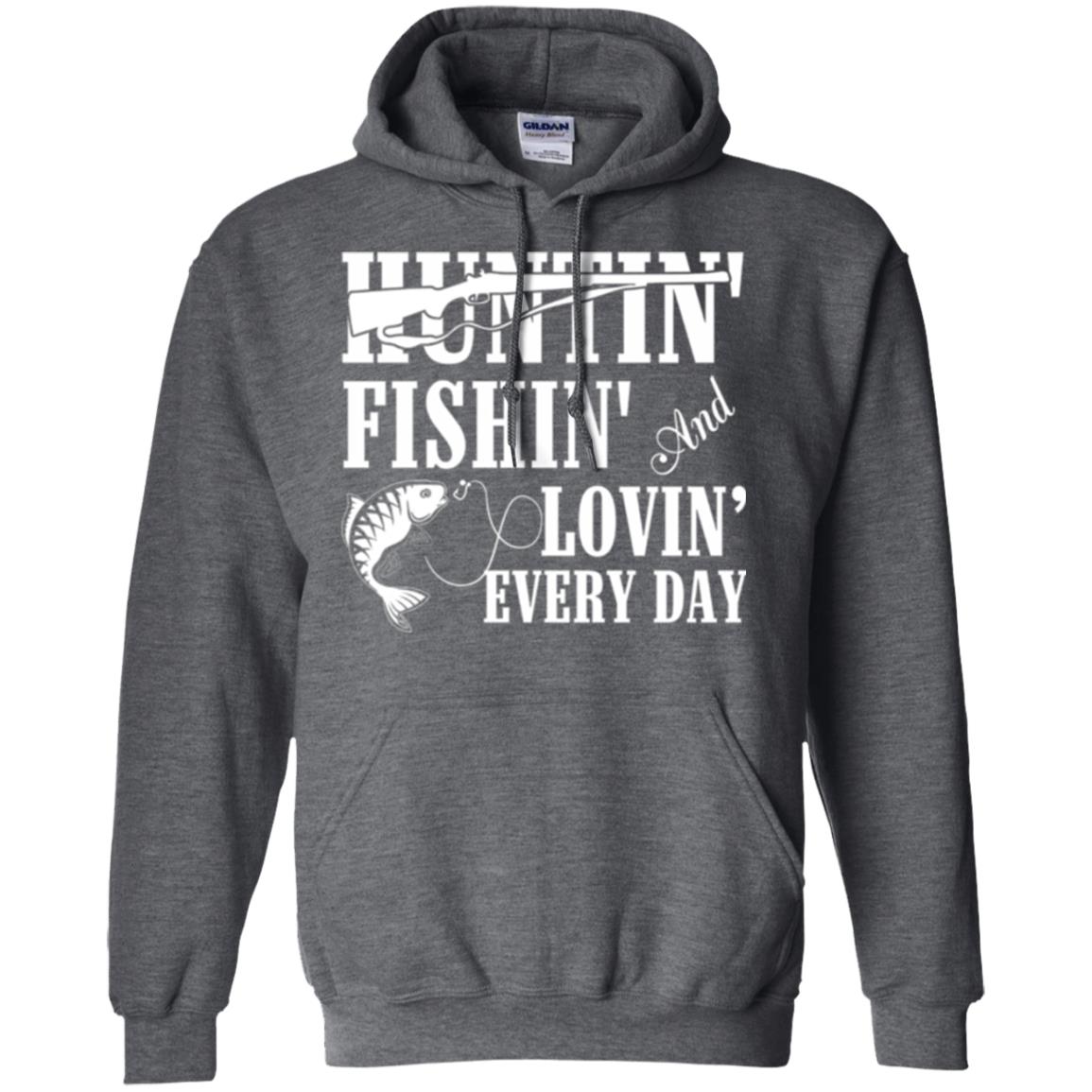 Hunting Lovers T-shirt Huntin_ Fishin_ And Lovin_ Everyday Dark Heather