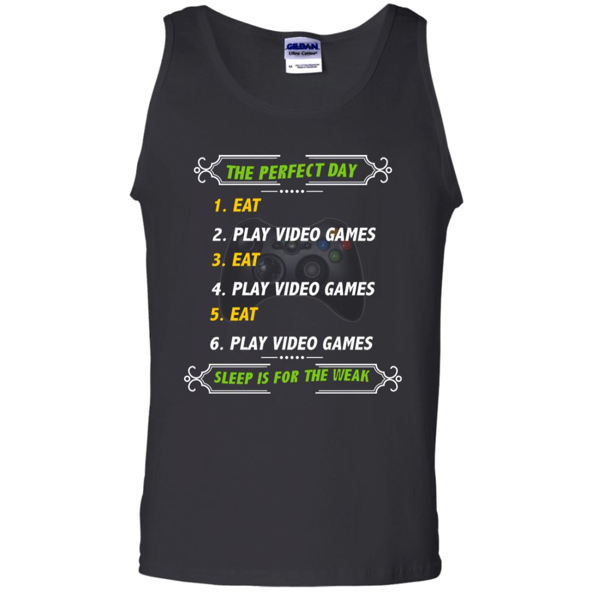 The Perfect Day Eat Play Video Games Sleep For The Weak Gaming Gift Shirt Black