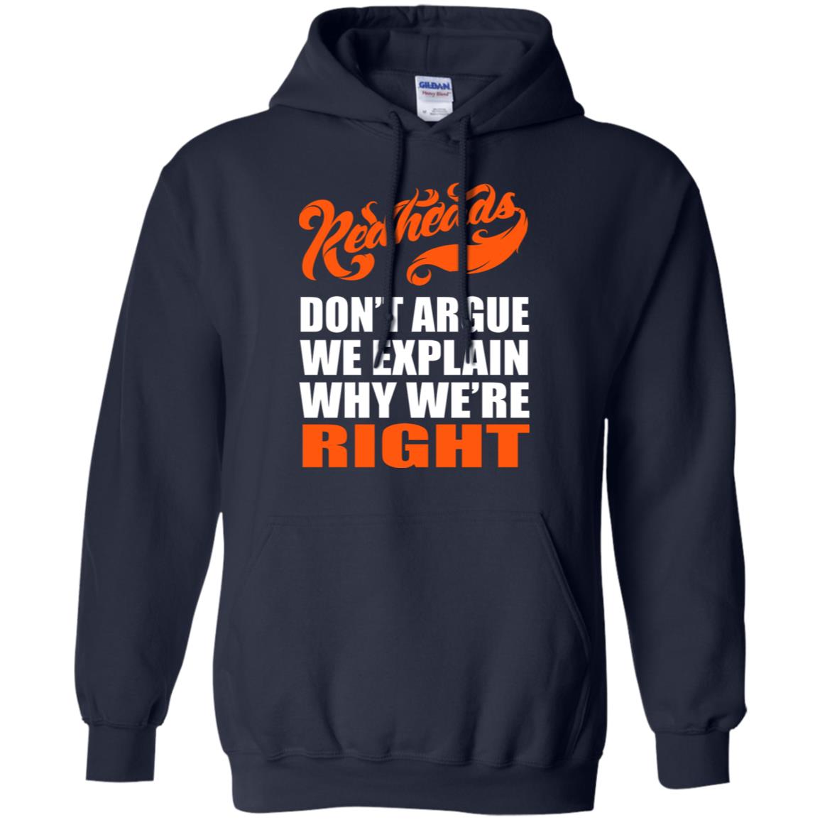 Redheads Don't Argue We Explain Why We're Right Shirt Navy