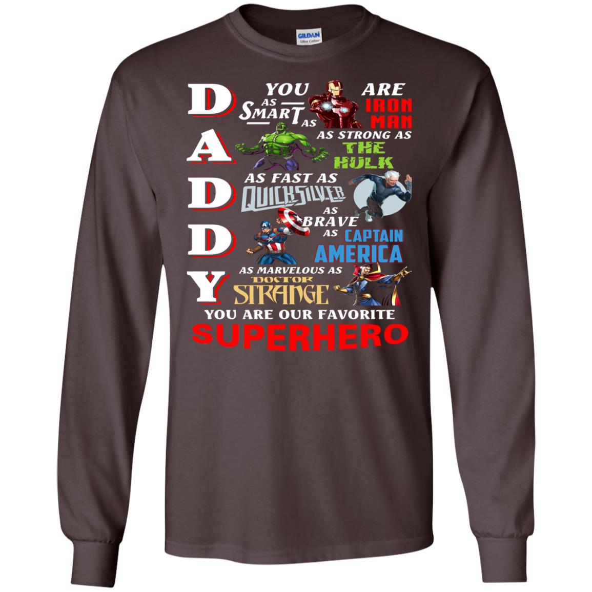Daddy You Are Our Favorite Superhero Movie Fan T-shirt Dark Chocolate