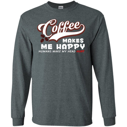 Coffee Makes Me Happy Coffee Lover T-shirt Dark Heather
