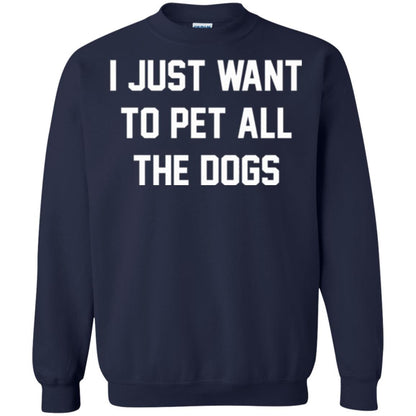 Dog Lover T-shirt I Just Want To Pet All The Dogs Navy