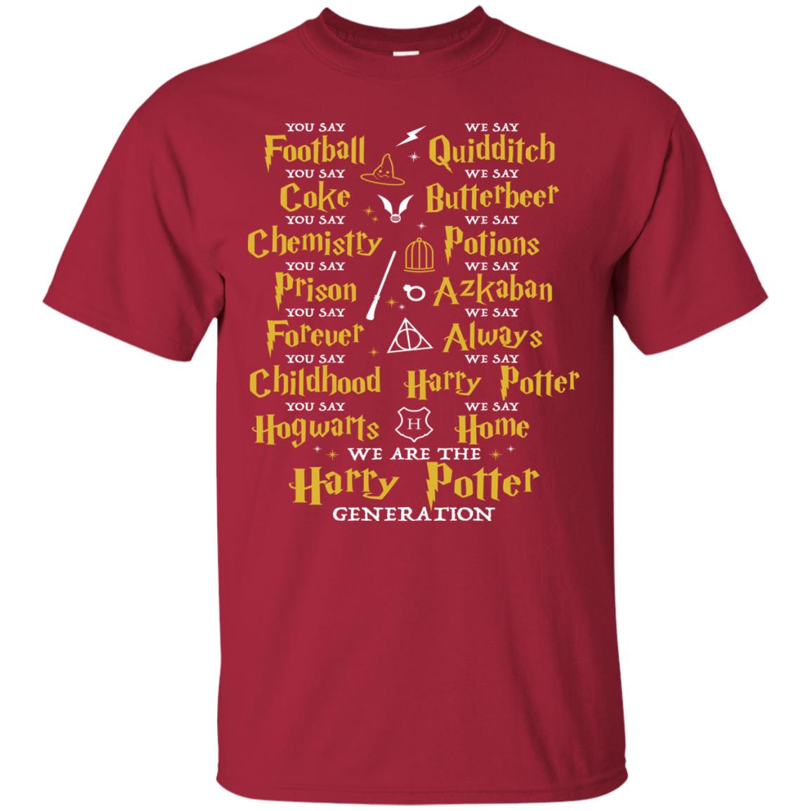 We Are The Harry Potter Generation Movie Fan T-shirt Cardinal