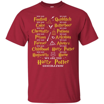 We Are The Harry Potter Generation Movie Fan T-shirt Cardinal