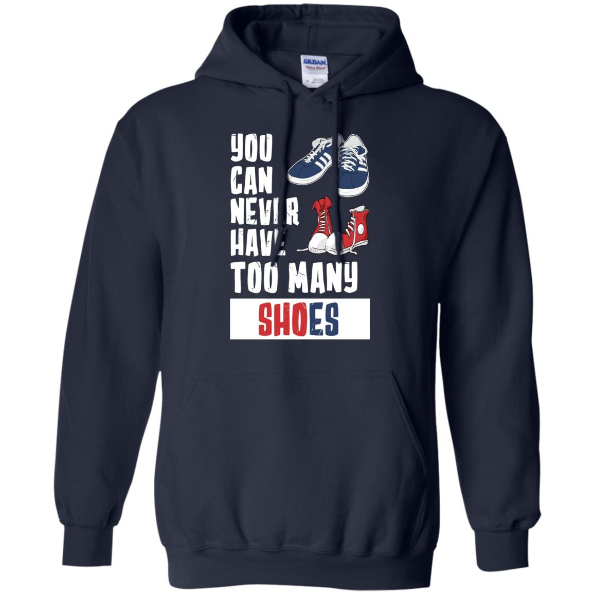 You Can Never Have Too Many Shoes Shirt Navy
