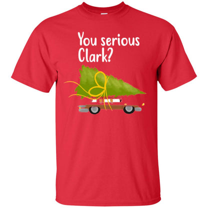 Christmas T-shirt You Serious Clark Red