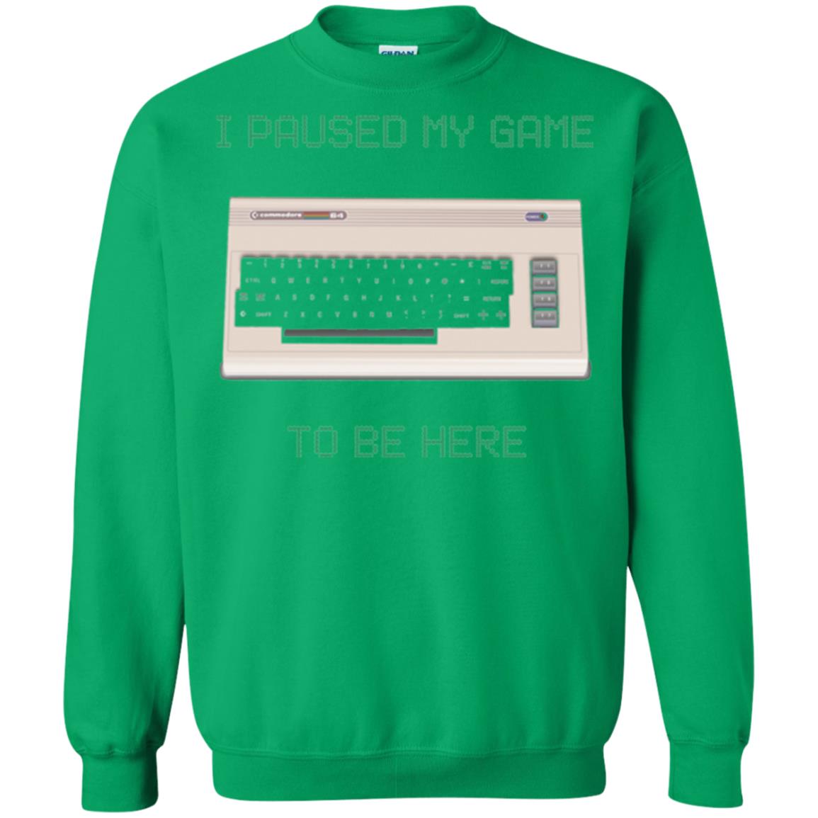 Retro Gamer T-shirt I Paused My Game To Be Here Irish Green