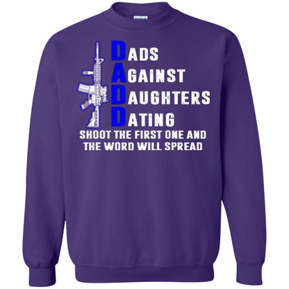 Dads Against Daughters Dating Shoot The First One And The Word Will Spread Shirt Purple