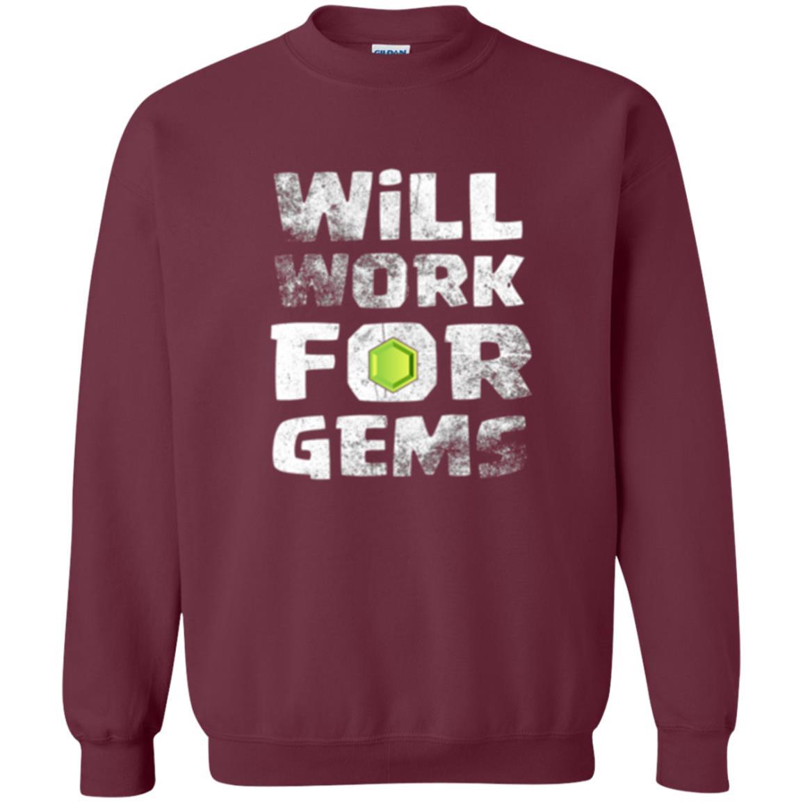 Gamer T-shirt Will Work For Gems Maroon