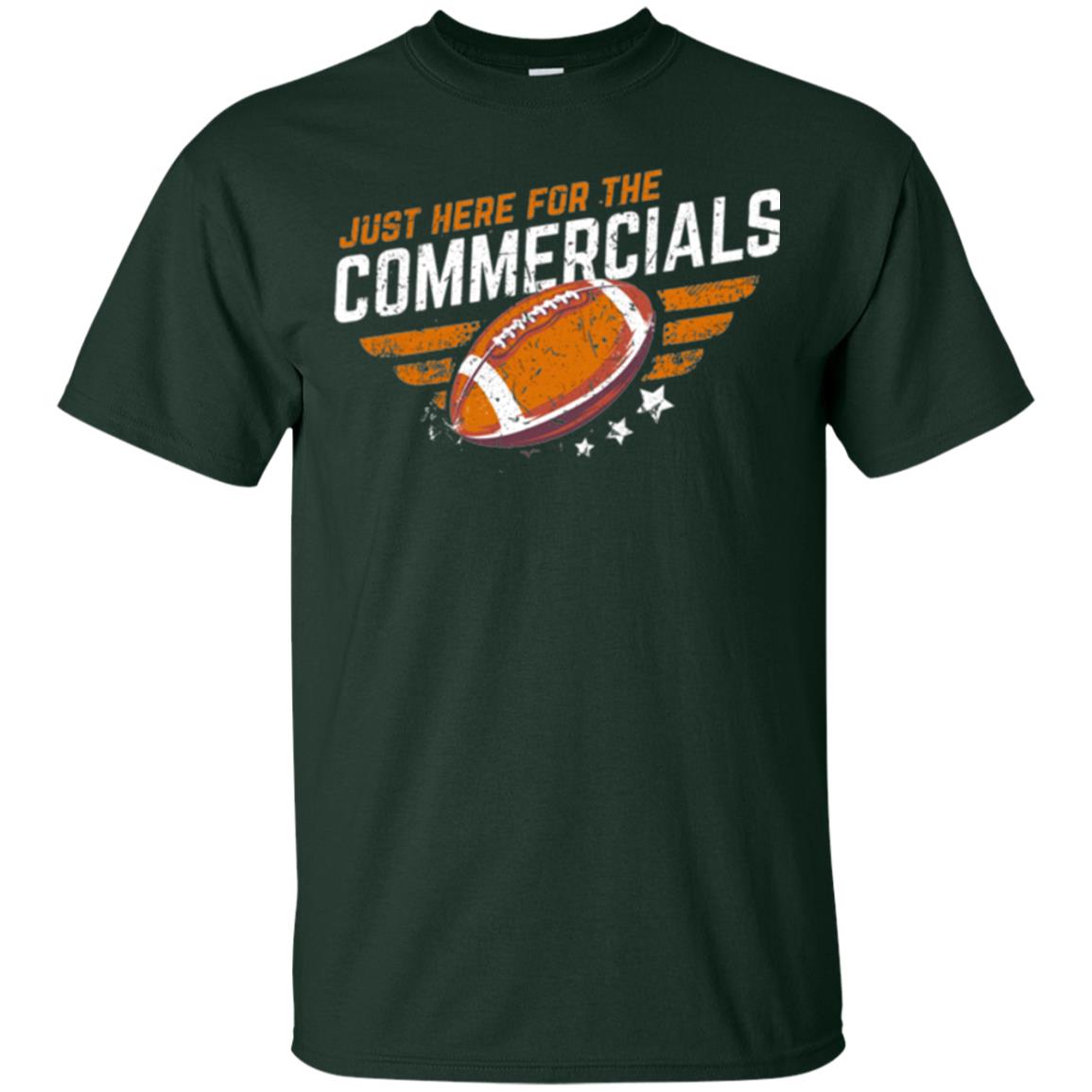 Football Lover T-shirt Just Here For The Commercials Forest Green