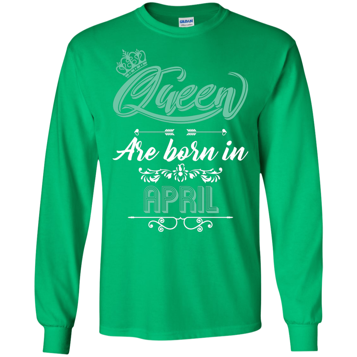 Brithday T-Shirt Queen Are Born In April Irish Green