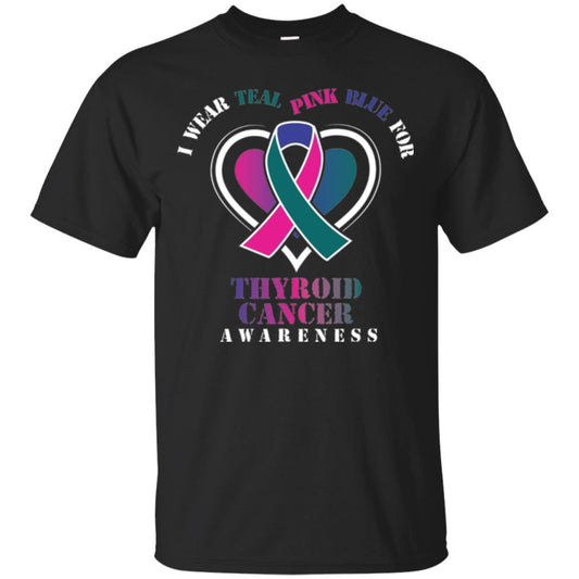 Thyroid Cancer Awareness T-shirt I Wear Teal Pink Blue For Black