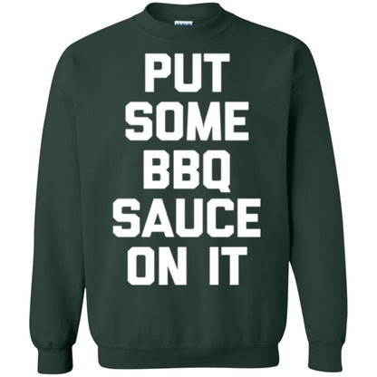 Barbecue Lovers T-shirt Put Some Bbq Sauce On It Forest Green