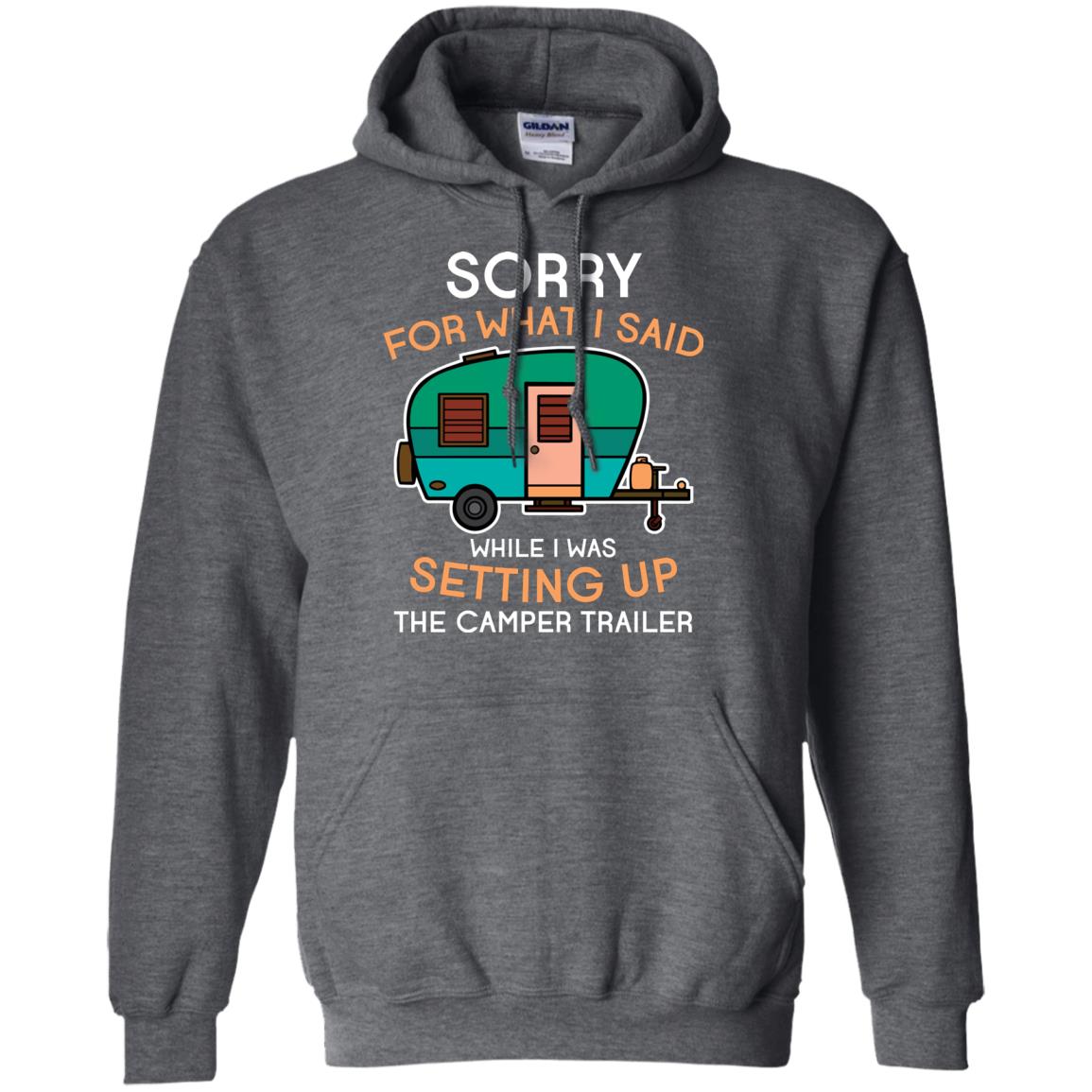 Camping Lover T-shirt I Was Setting Up The Camper Trailer Dark Heather
