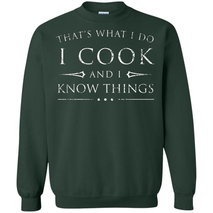 Chef T-shirt That's What I Do I Cook And I Know Things Forest Green