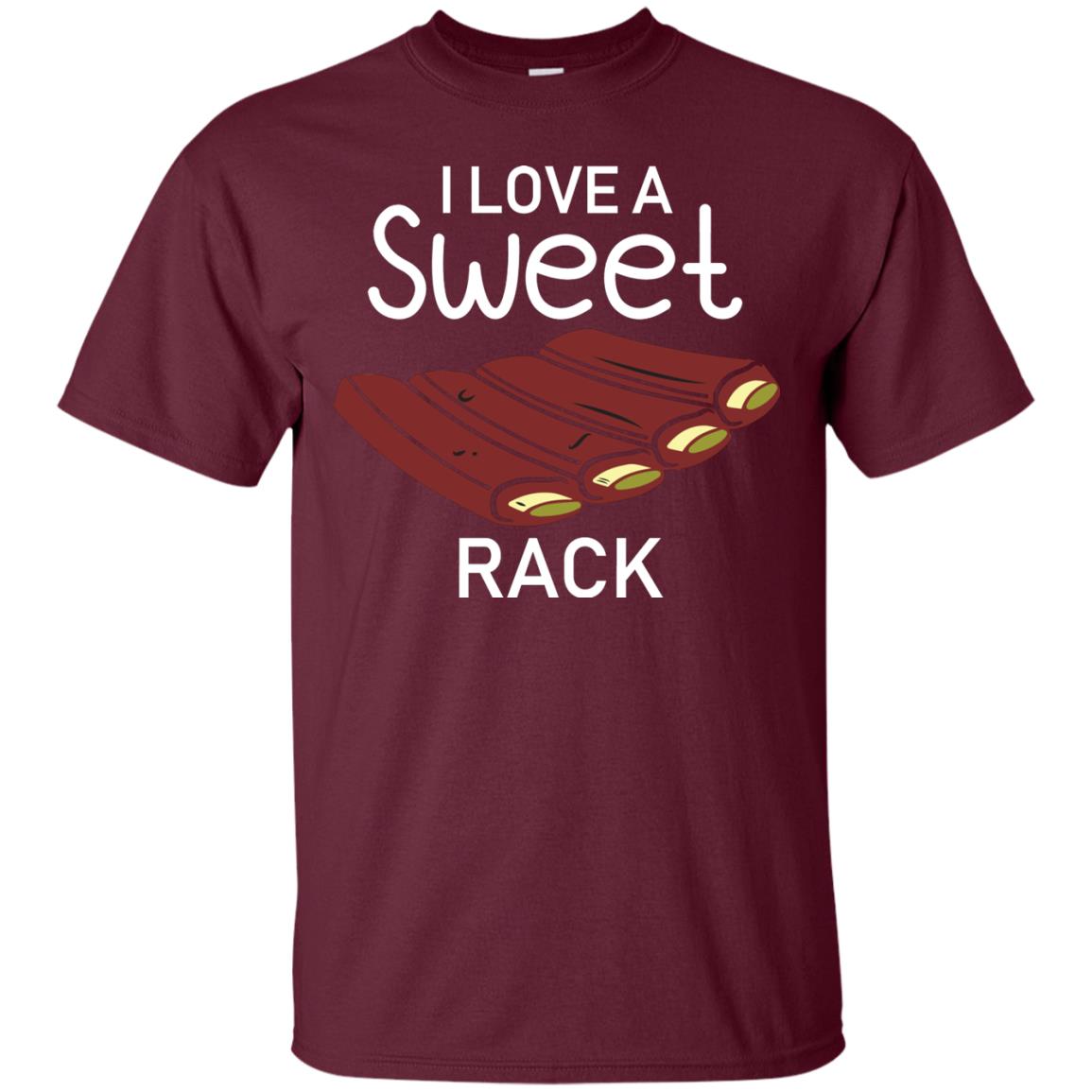 I Love A Sweet Rack Bbq Grill Summer Shirt Maroon