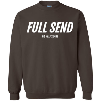 Full Send No Half Send T-shirt Dark Chocolate
