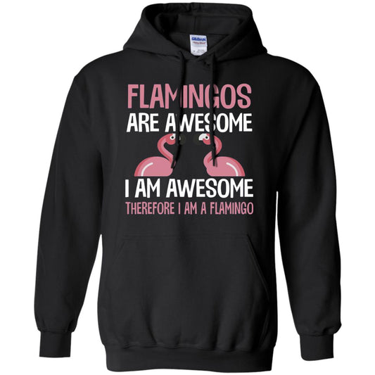 Funny Bird Lover T-shirt Flamingos Are Awesome I Am Awesome Black