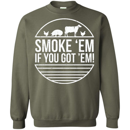 Bbq T-shirt Smoke 'em If You Got 'em Military Green