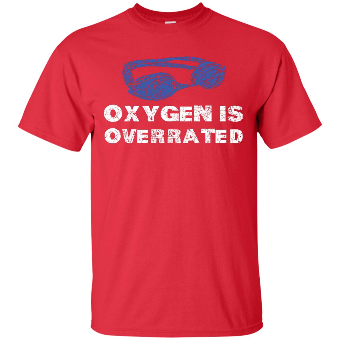Swimming Lover T-shirt Oxygen Is Overrated Red