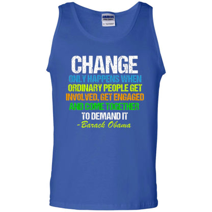 Obama Farewell Speech Change Only Happens When T-shirt Royal