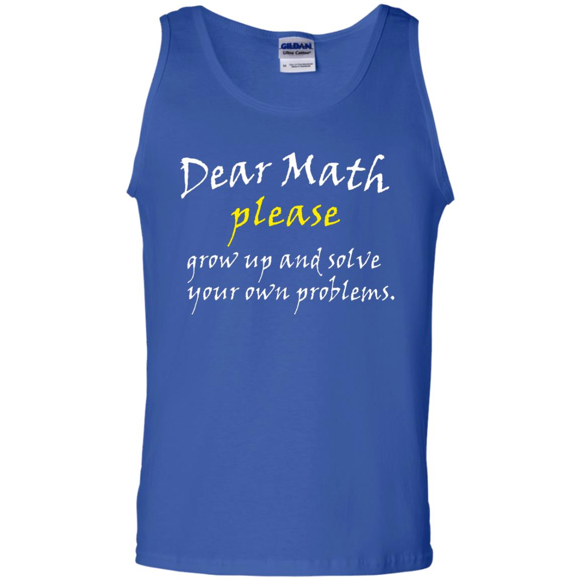 Dear Math Please Grow Up And Solve Funny Math T-shirt Royal