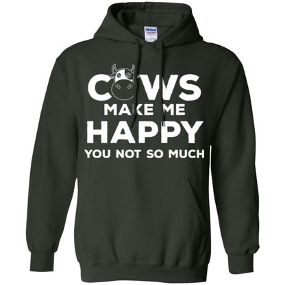 Cows Lover T-shirt Cow Make Me Happy You Not So Much Forest Green