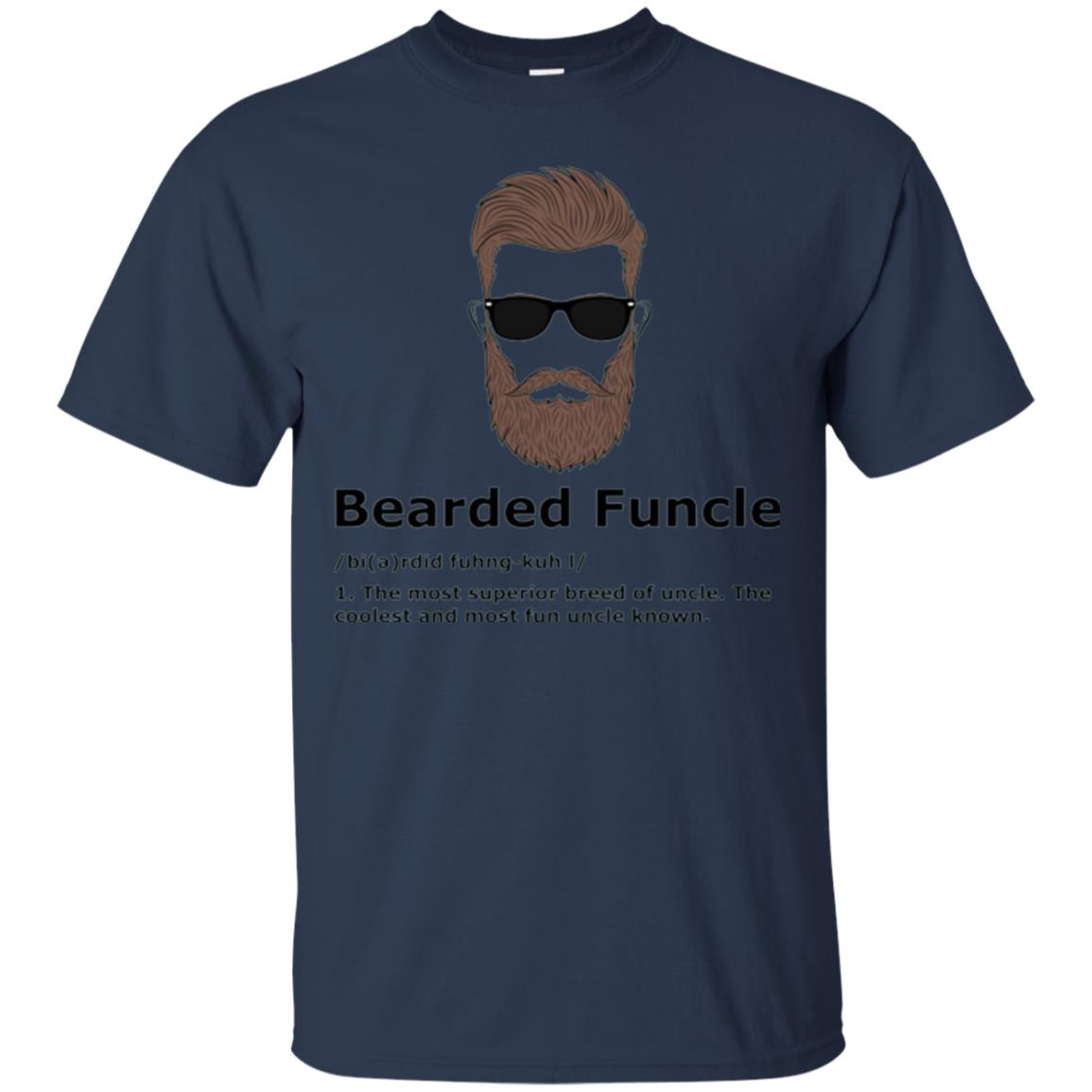 Uncle T-shirt Bearded Funcle The Most Suprior Berrd Of Uncle Navy
