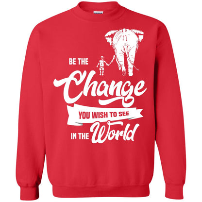 Be The Change You Wish To See In The World Shirt Red