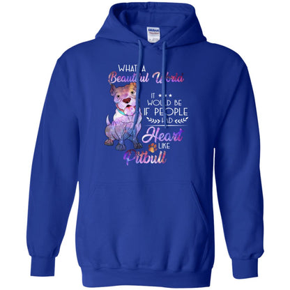 What A Beautiful World It Would Be If People Had Heart Like Pitbull Shirt Royal