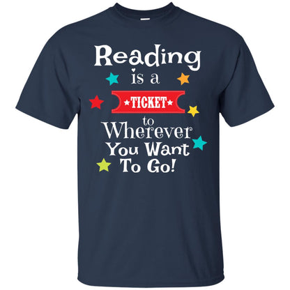 Reading Is A Ticket To Wherever You Want To Go Bookworm T-shirt Navy